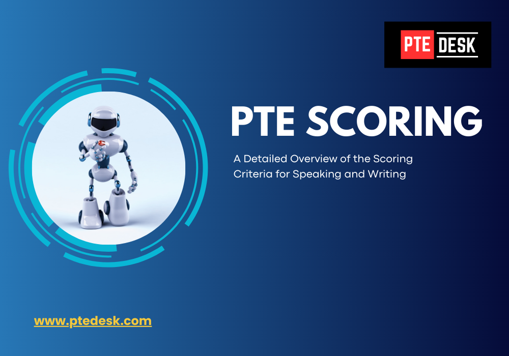 PTE Academic: A Detailed Overview of the Scoring Criteria for Speaking and Writing