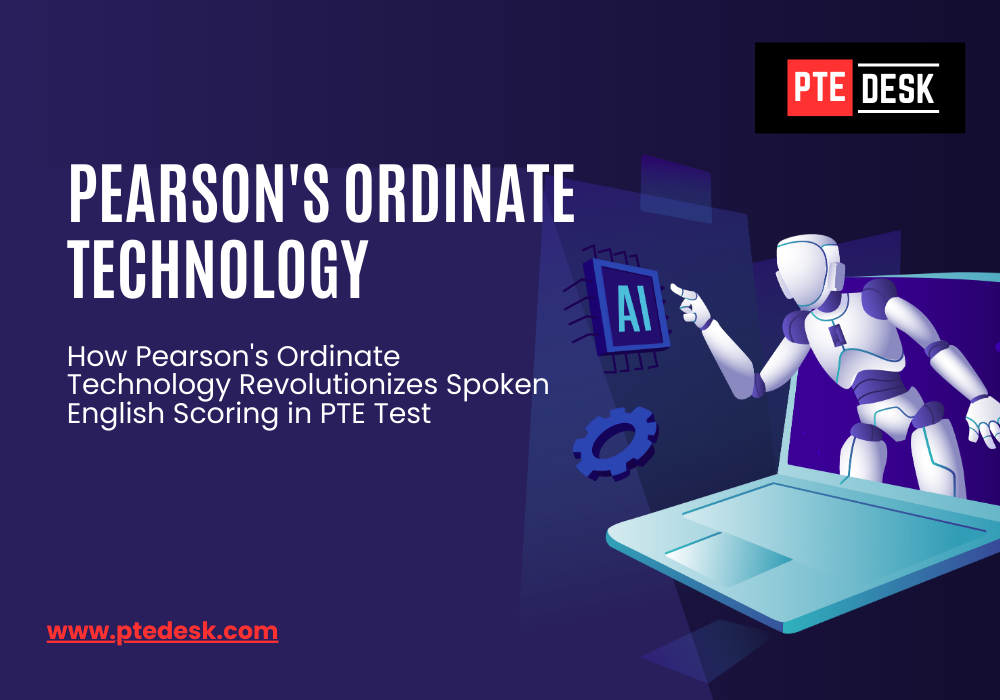 How Pearson's Ordinate Technology Revolutionizes Spoken English Scoring in PTE Test