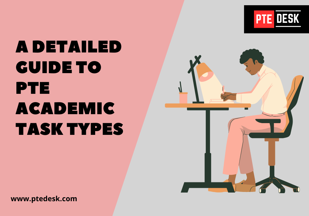 A Detailed Guide to PTE Academic Task Types