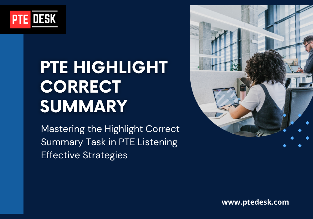 Mastering the Highlight Correct Summary Task in PTE Listening: Effective Strategies